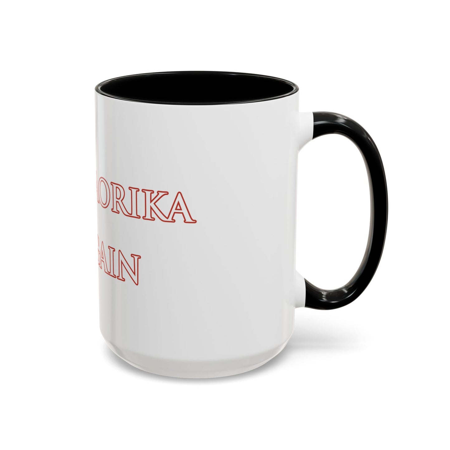 Make MaOrIKa Ra again Ceramic Mug Celebrate the second coming of the Red Giant SaOn God Ra. Gift for Fans, Collectors, and Summer Vibes