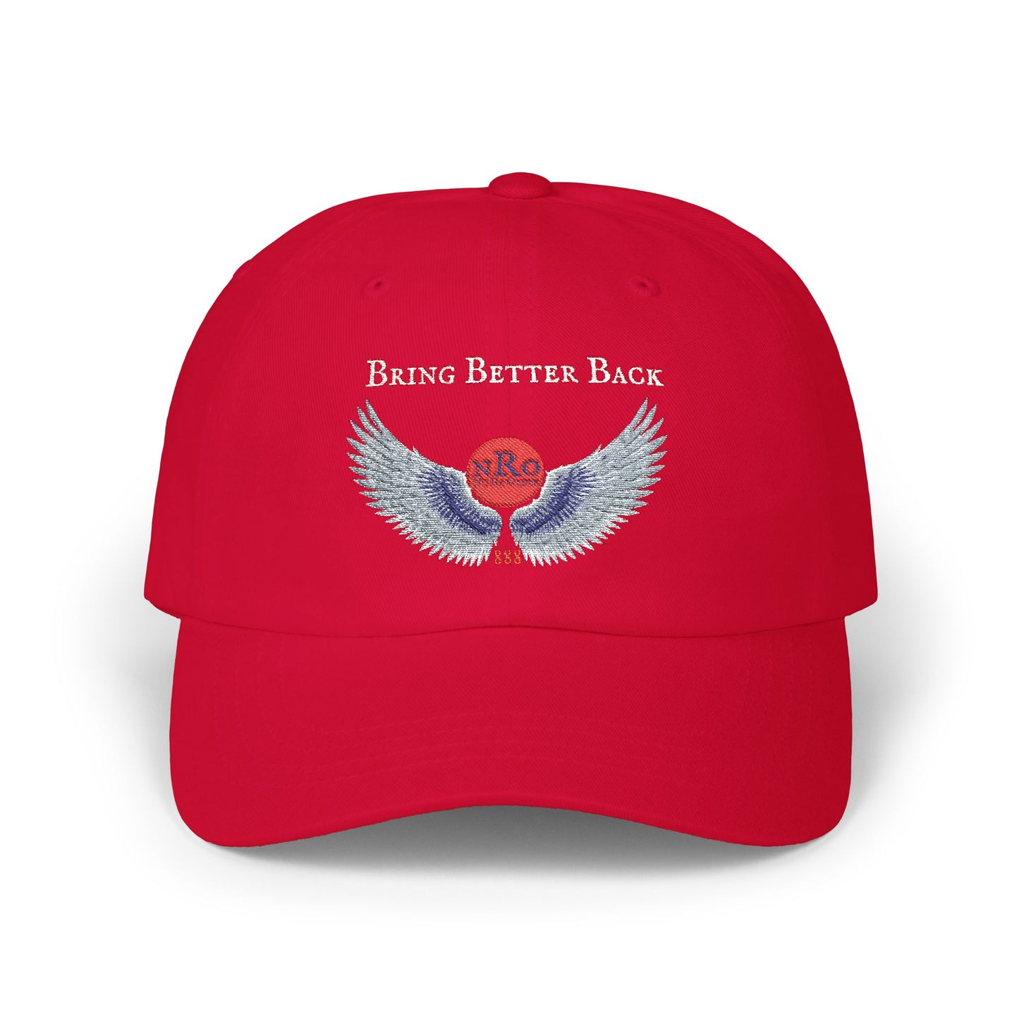 NRO Bring Better Back wings of Ra, Trendy Hat, Summer Fashion Accessory, Gift for Dads, Casual Dad Cap, Make America Again Cap