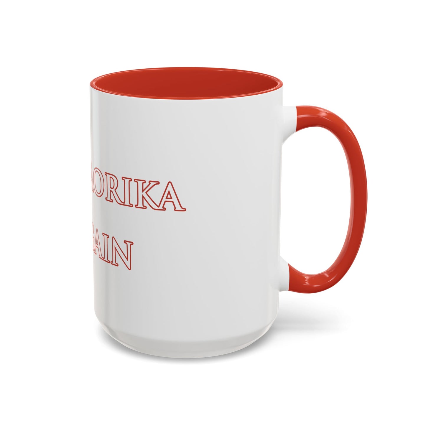 Make MaOrIKa Ra again Ceramic Mug Celebrate the second coming of the Red Giant SaOn God Ra. Gift for Fans, Collectors, and Summer Vibes
