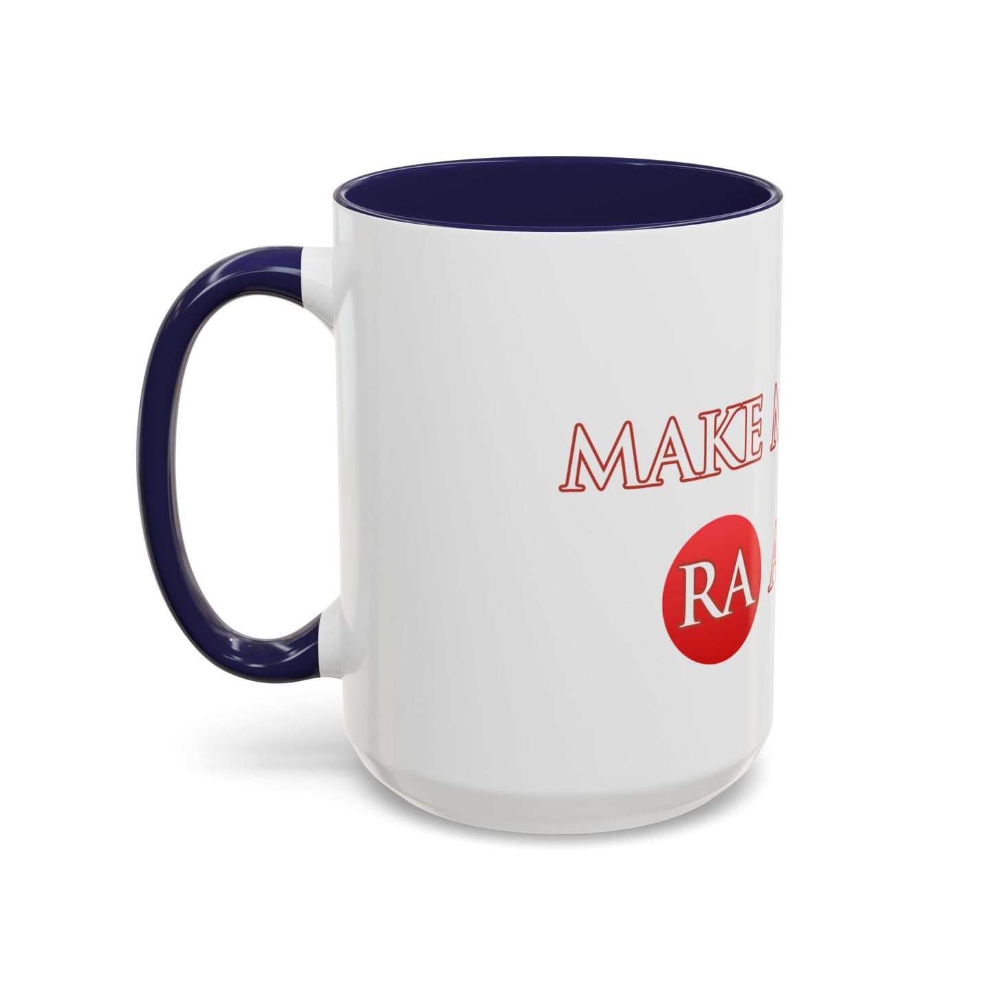 Make MaOrIKa Ra again Ceramic Mug Celebrate the second coming of the Red Giant SaOn God Ra. Gift for Fans, Collectors, and Summer Vibes