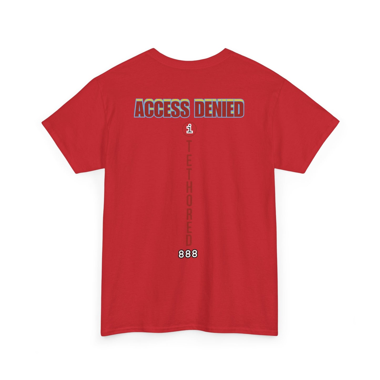 Saved by the blood of Ra Access Denied I Tethered 888 Graphic Unisex T-Shirt, Casual Style, Statement Tee, Unique Gift, Streetwear Fashion, Everyday Comfort