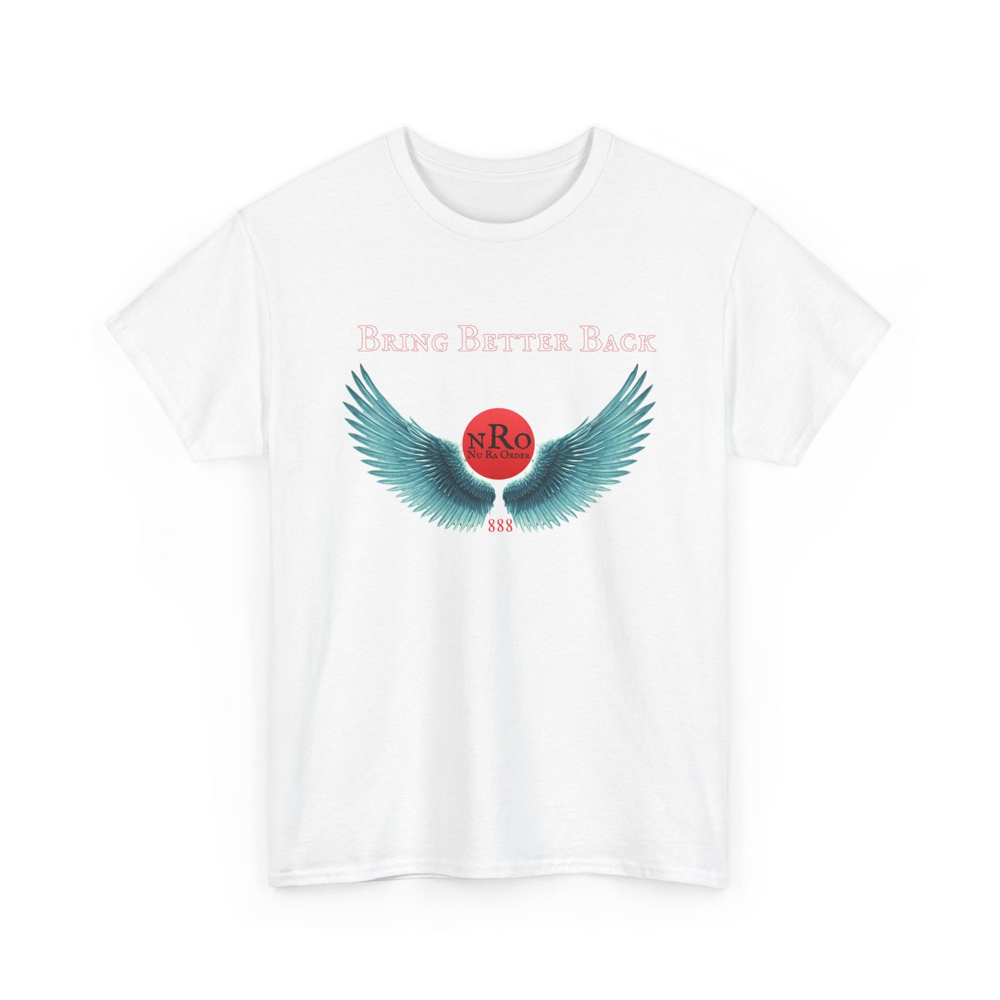 NRO NU Ra Order Bring Better Back wings of Ra Graphic Unisex T-Shirt, Casual Style, Statement Tee, Unique Gift, Streetwear Fashion, Everyday Comfort