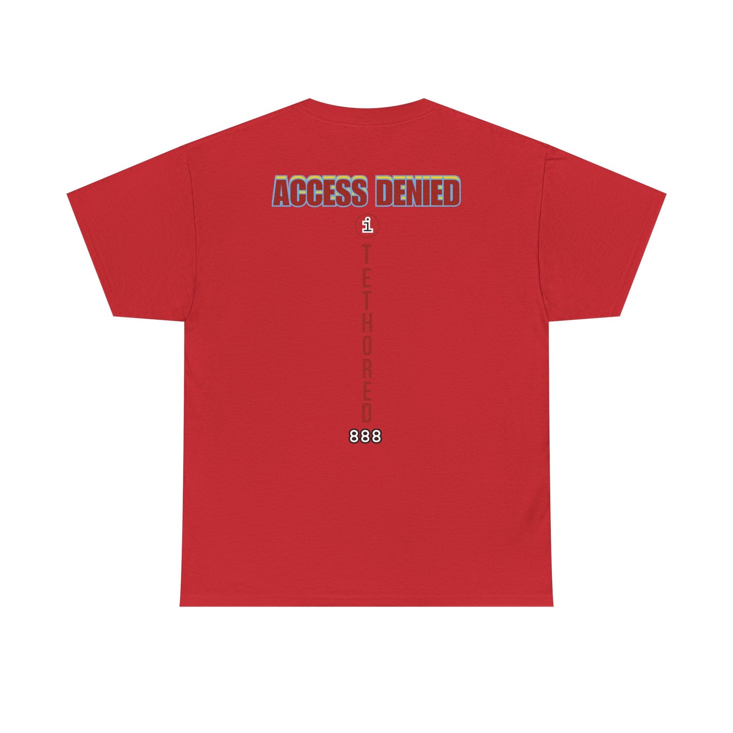 Saved by the blood of Ra Access Denied I Tethered 888 Graphic Unisex T-Shirt, Casual Style, Statement Tee, Unique Gift, Streetwear Fashion, Everyday Comfort
