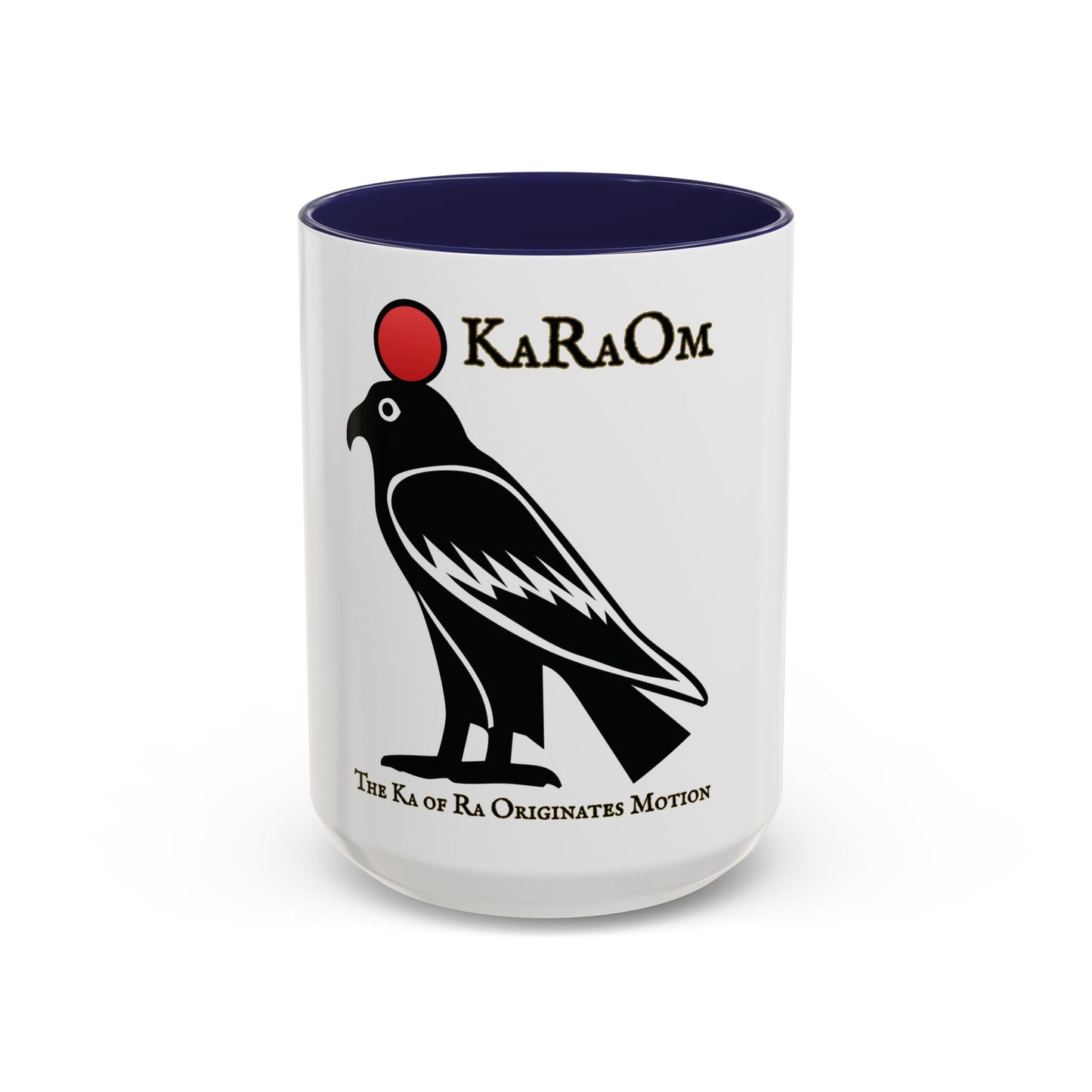 KaRaOm -The Ka of Ra Originates Motion- Ceramic Mug Celebrate the second coming of the Red Giant SaOn God Ra. Gift for Fans, Collectors, and Summer Vibes