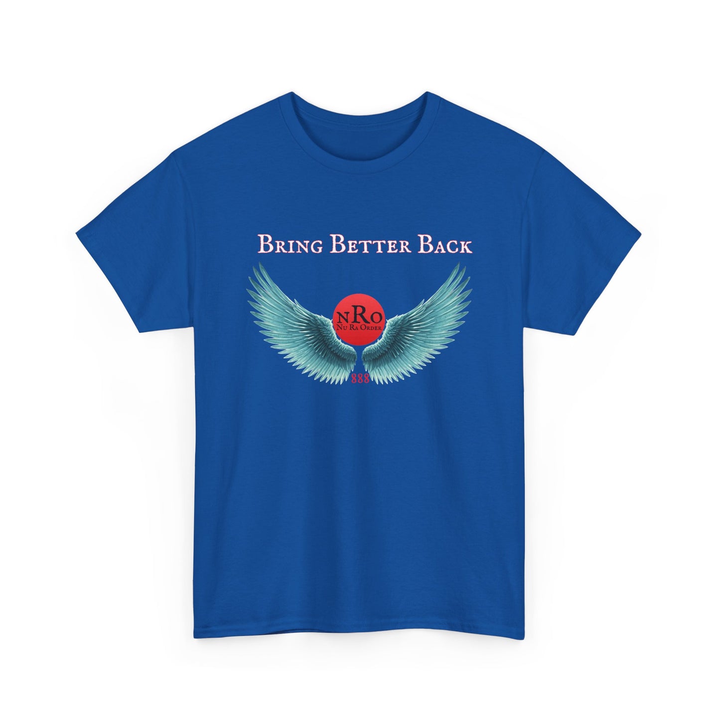 NRO NU Ra Order Bring Better Back wings of Ra Graphic Unisex T-Shirt, Casual Style, Statement Tee, Unique Gift, Streetwear Fashion, Everyday Comfort