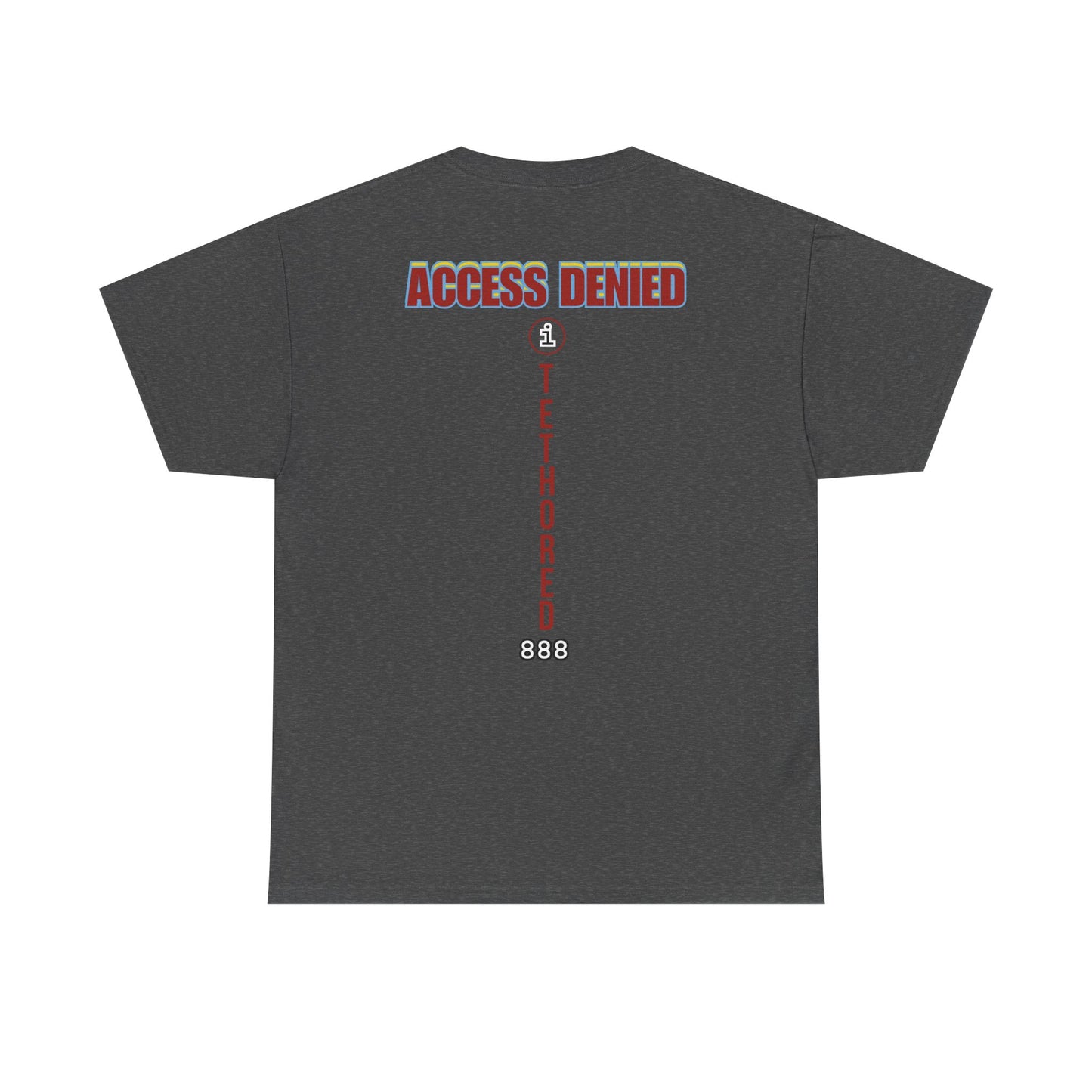 Saved by the blood of Ra Access Denied I Tethered 888 Graphic Unisex T-Shirt, Casual Style, Statement Tee, Unique Gift, Streetwear Fashion, Everyday Comfort