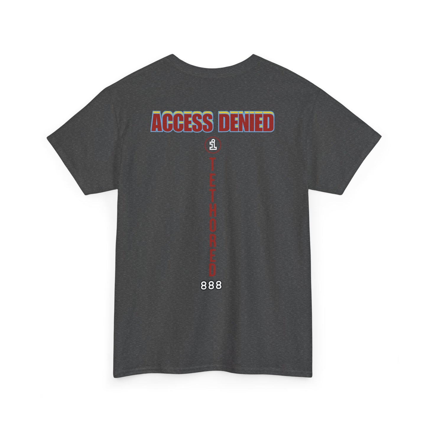 Saved by the blood of Ra Access Denied I Tethered 888 Graphic Unisex T-Shirt, Casual Style, Statement Tee, Unique Gift, Streetwear Fashion, Everyday Comfort