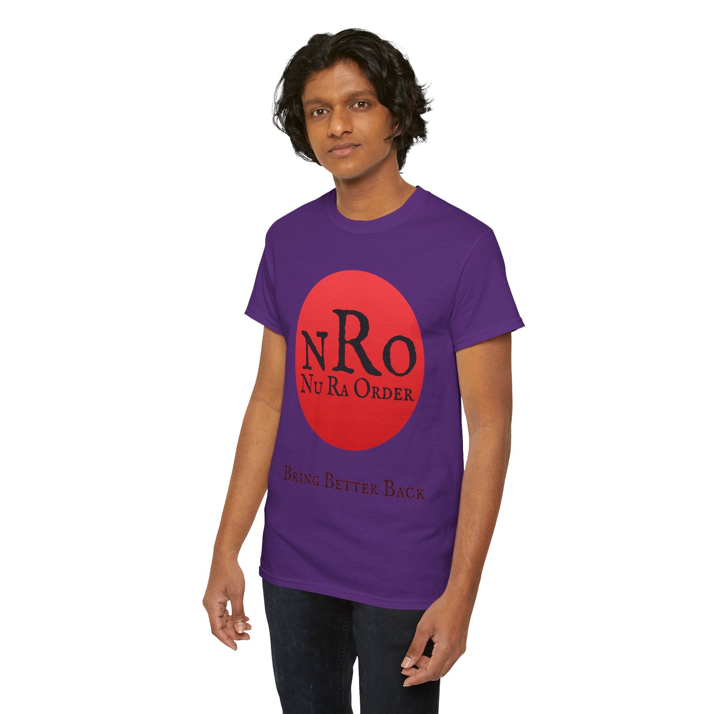 NRO NU Ra Order Bring Better Back Graphic Unisex T-Shirt, Casual Style, Statement Tee, Unique Gift, Streetwear Fashion, Everyday Comfort