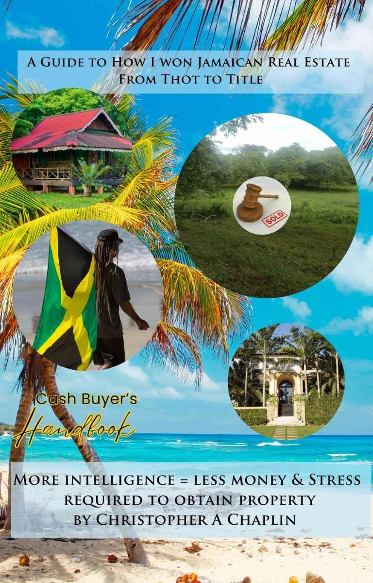 Guide to how I won Property in Jamaica - Cash buyers Handbook