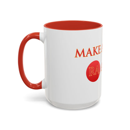 Make America Ra again    Ceramic Mug Celebrate the second coming of the Red Giant SaOn God Ra. Gift for Fans, Collectors, and Summer Vibes