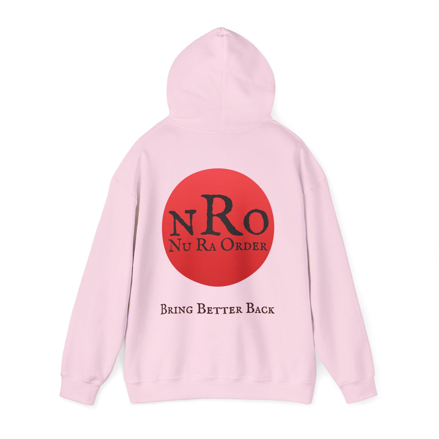 "Civil War Means War Against Us - NRO NU Ra Order Bring Bettor Back  Hoodie — "RaEdOriBaKa" Retro Logo Sweatshirt