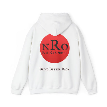 "Civil War Means War Against Us - NRO NU Ra Order Bring Bettor Back  Hoodie — "RaEdOriBaKa" Retro Logo Sweatshirt