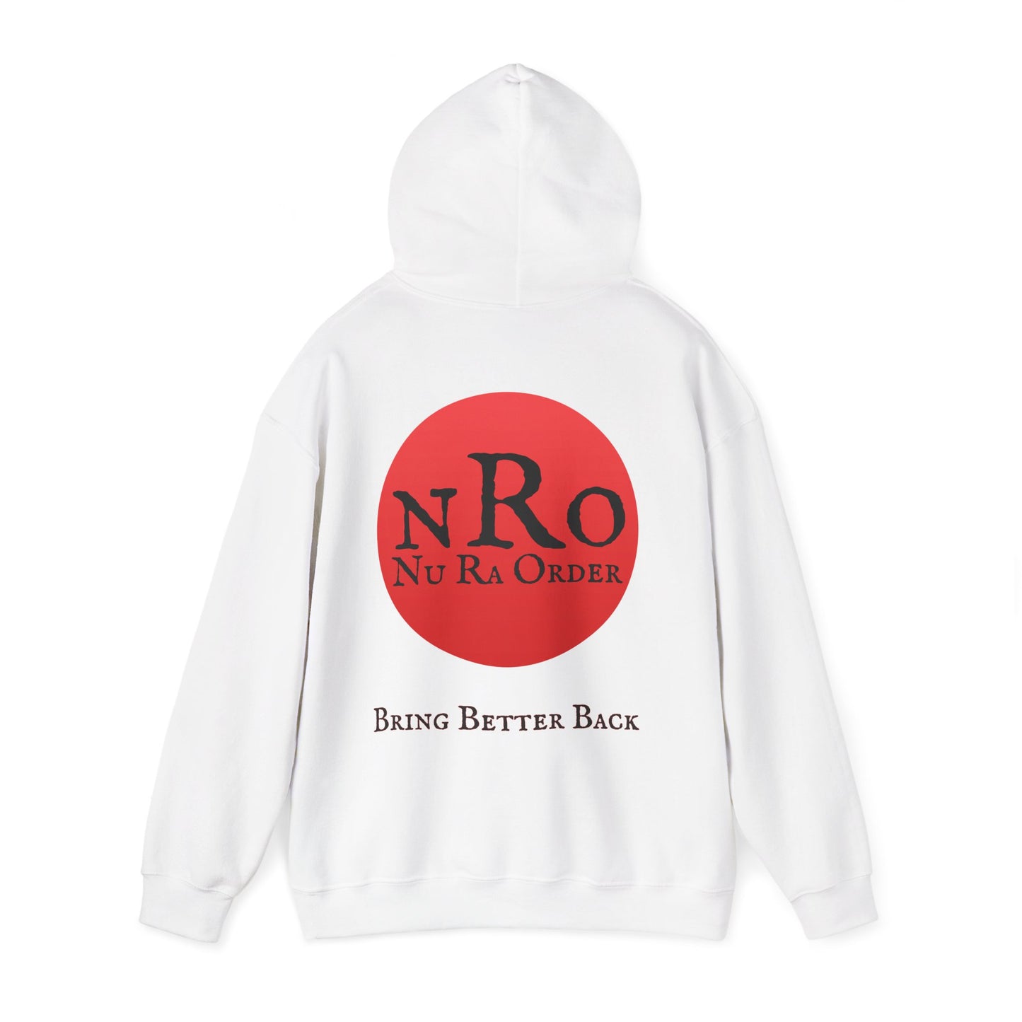 "Civil War Means War Against Us - NRO NU Ra Order Bring Bettor Back  Hoodie — "RaEdOriBaKa" Retro Logo Sweatshirt