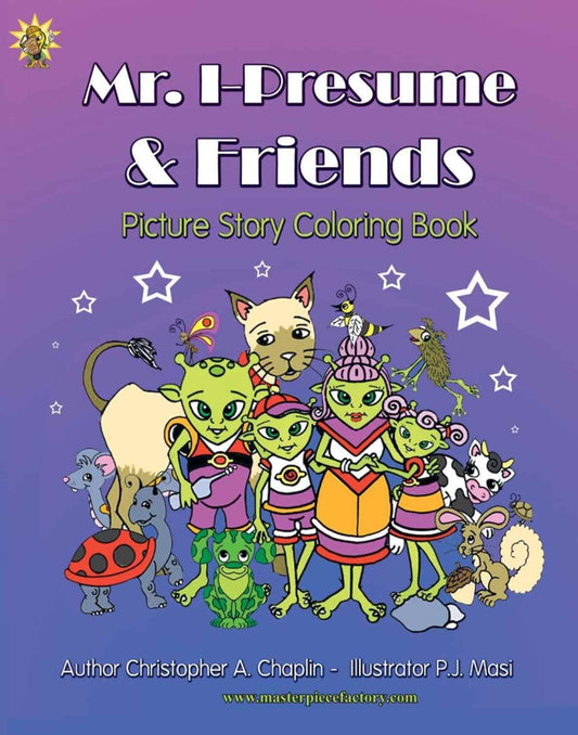 Mr. I-Presume & Friends