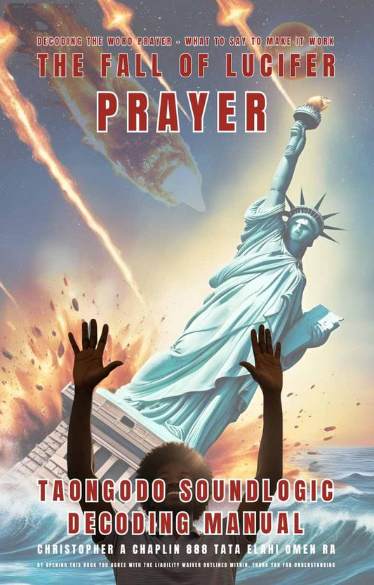 The Fall of Lucifer Prayer - Decoding the word Prayer and How to make it work.